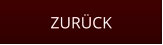 ZURÜCK