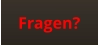 Fragen?