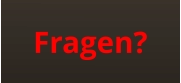 Fragen?